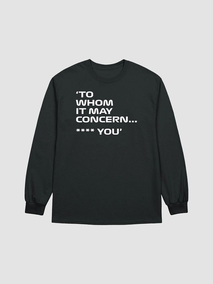 Unapologetic Statement Long Sleeve Tee product image (1)