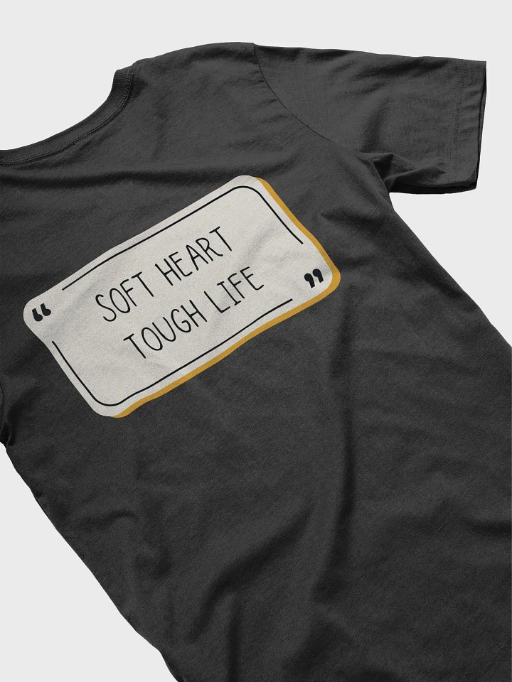 Soft Heart Tough Life T-Shirt product image (2)