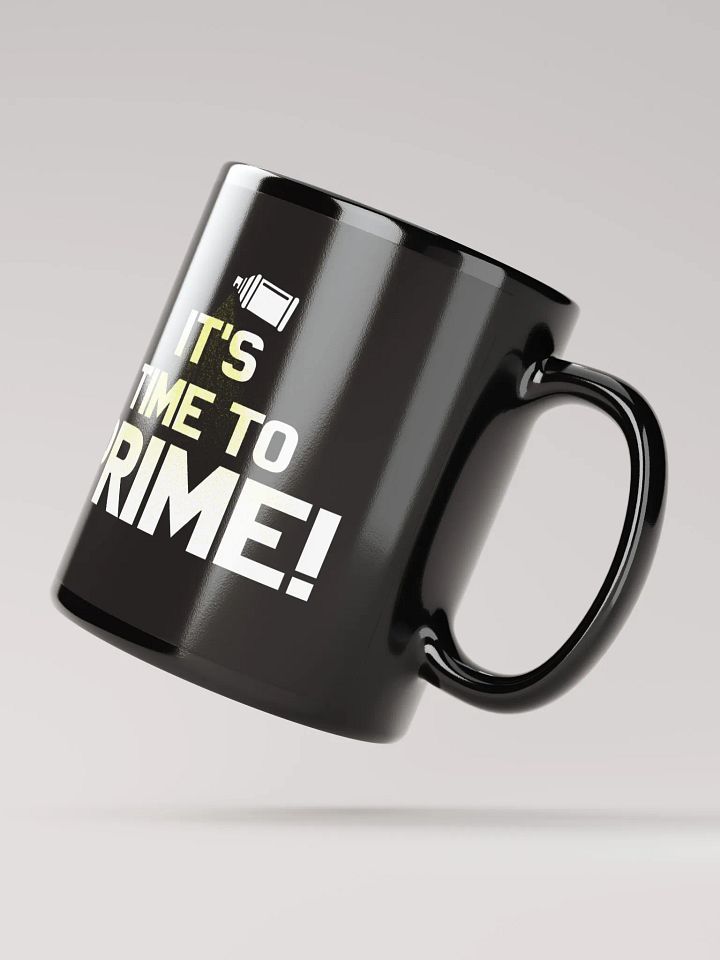 It's Time To Prime! - Mug product image (4)
