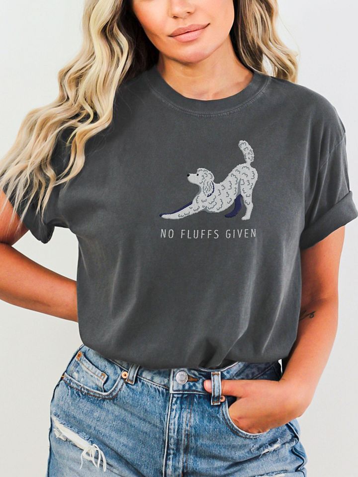 No Fluffs Given(2) T-Shirt(Embroidered) of a Standard Poodle(White) product image (2)