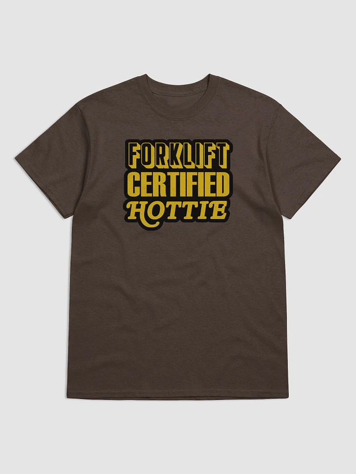 Forklift certified hottie T-shirt product image (6)