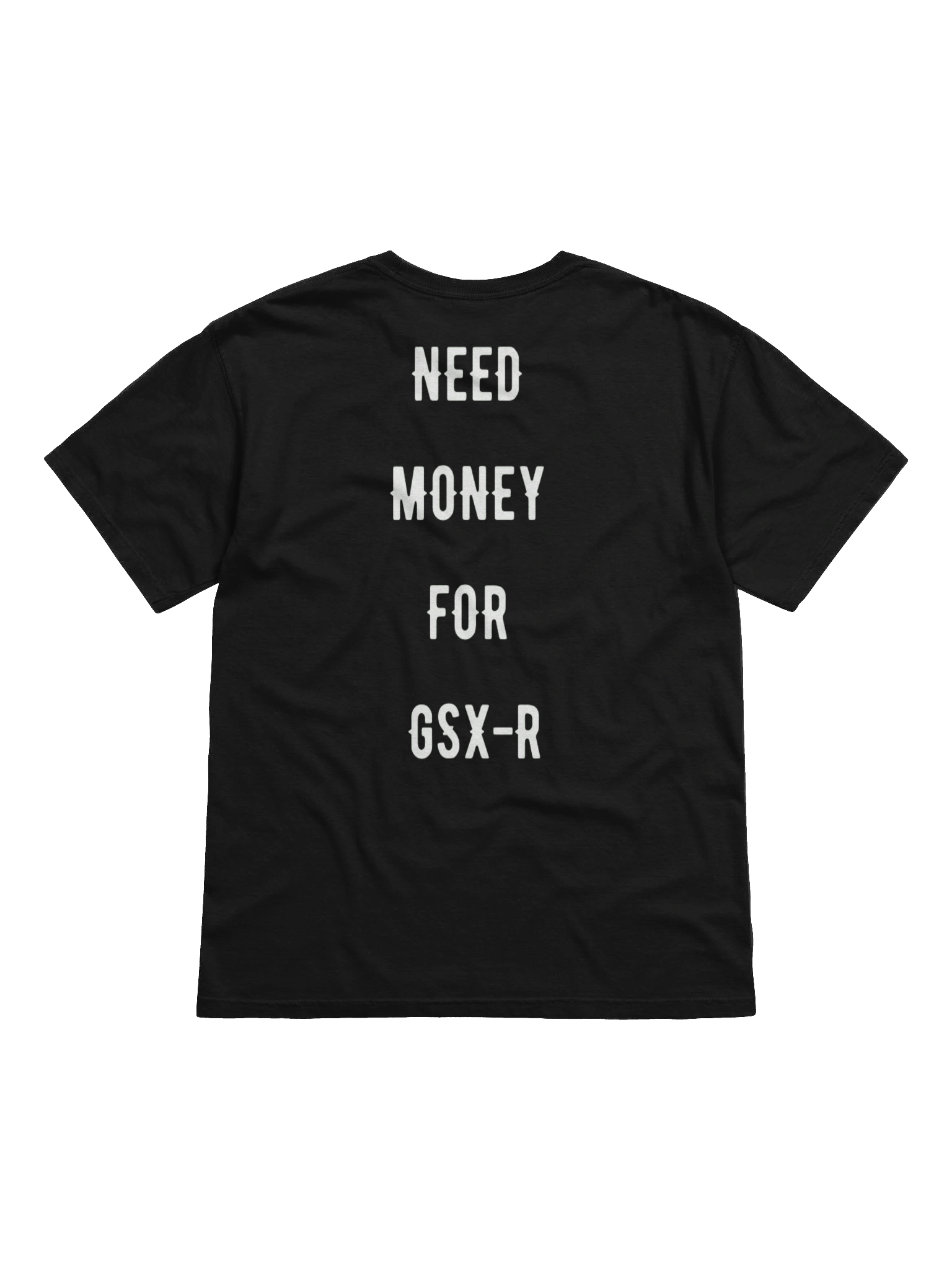 need money for gsx-r | tee product image (1)