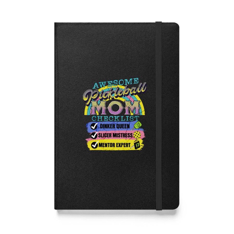 Mom Checklist Pickleball Dinker Queen Hardcover Notebook product image (1)