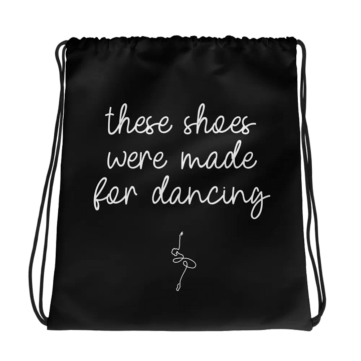 Drawstring Dance Bag | Black with White Logo and Quote product image (1)