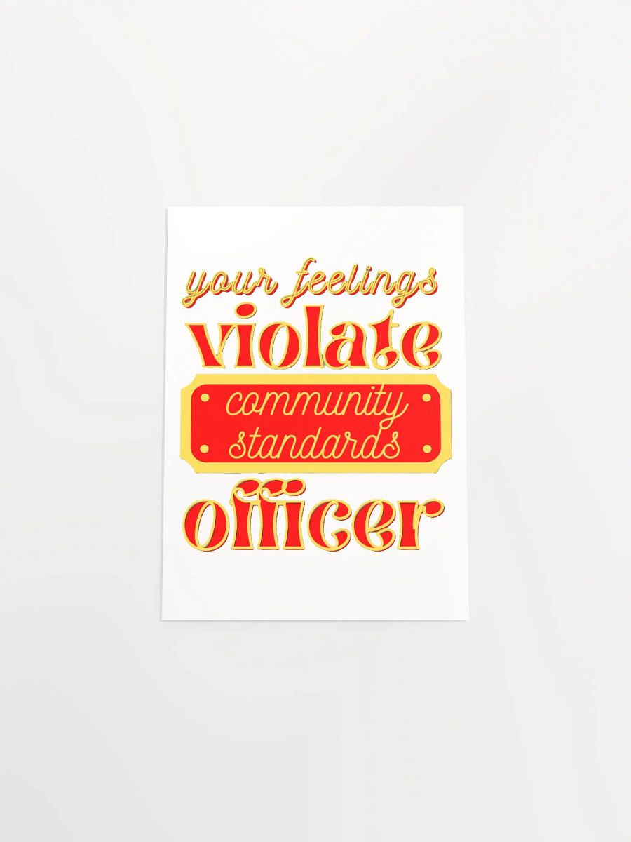 YOUR FEELINGS VIOLATE COMMUNITY STANDARDS OFFICER product image (26)