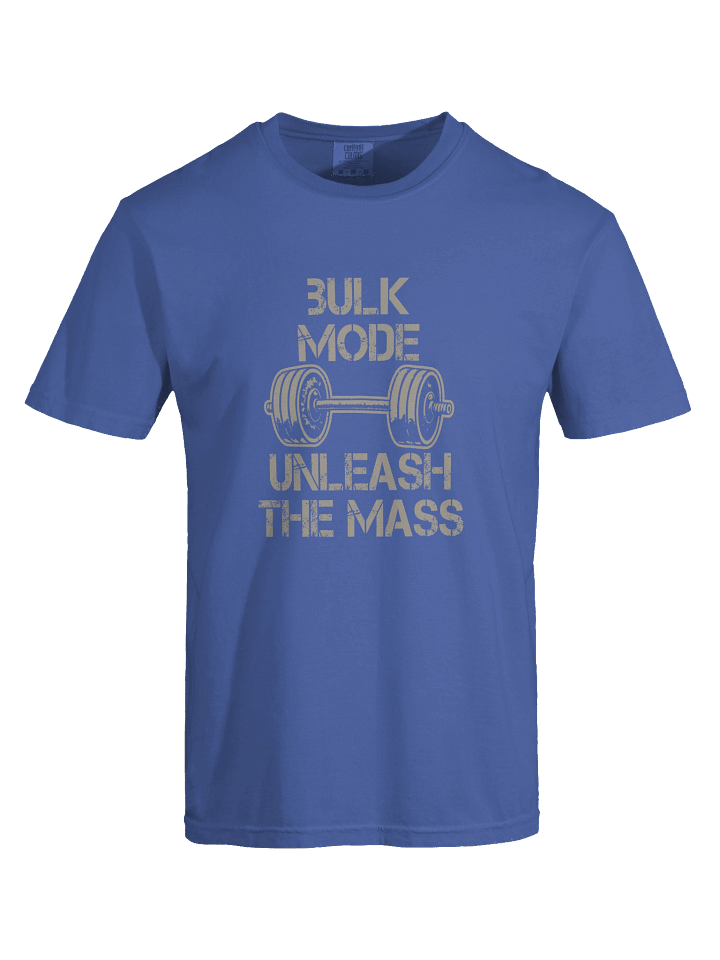 "Bulk Mode Unleash The Mass" Unisex T-shirt product image (31)