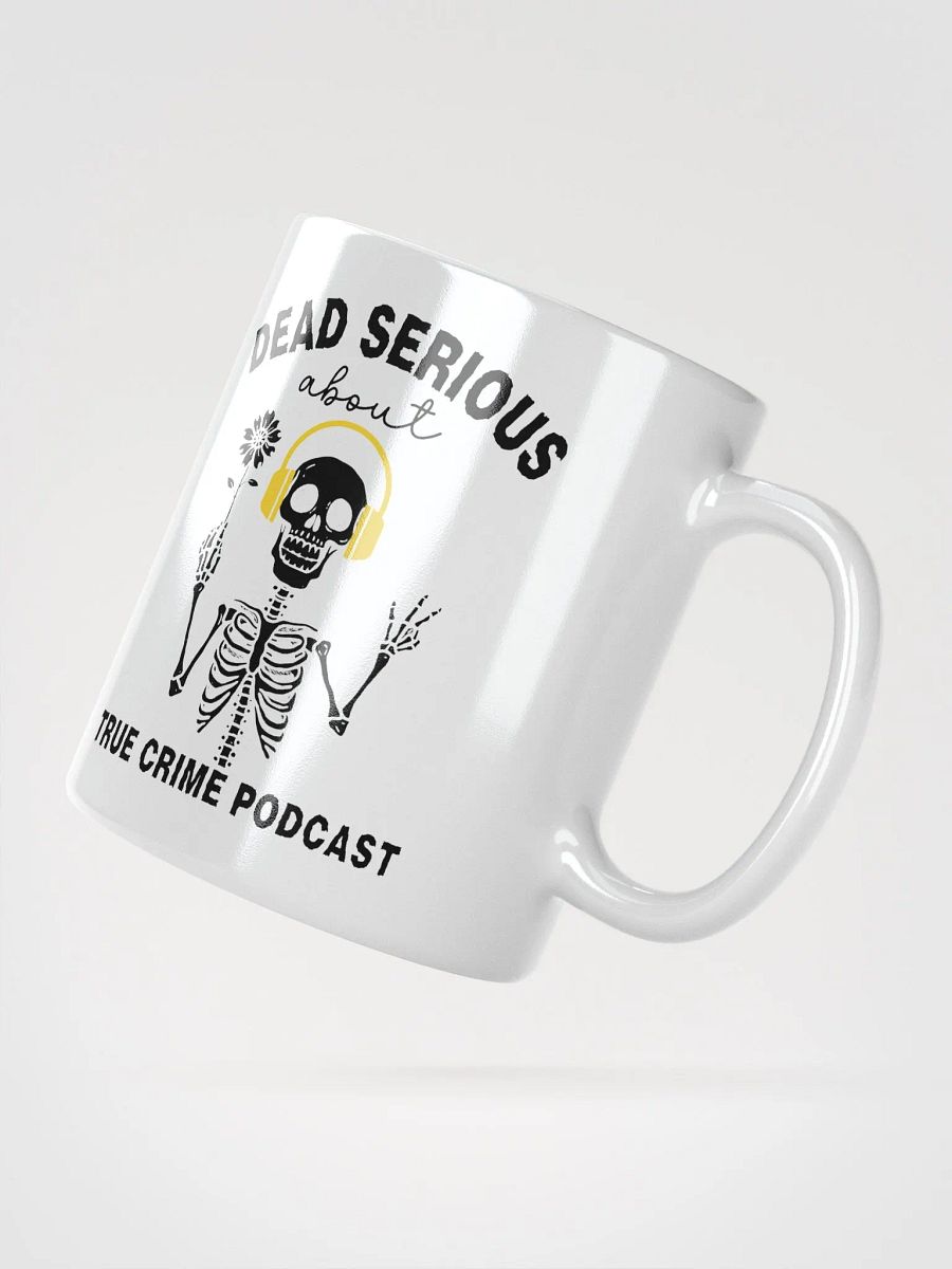 Dead Serious About True Crime Podcast Coffee Mug product image (3)