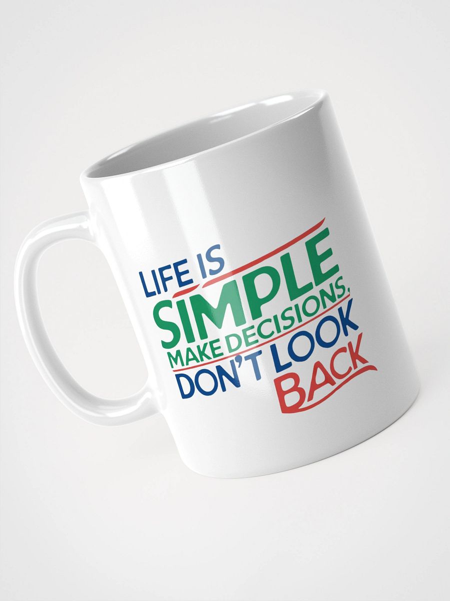 Life Is Simple White Glossyl Mug product image (3)