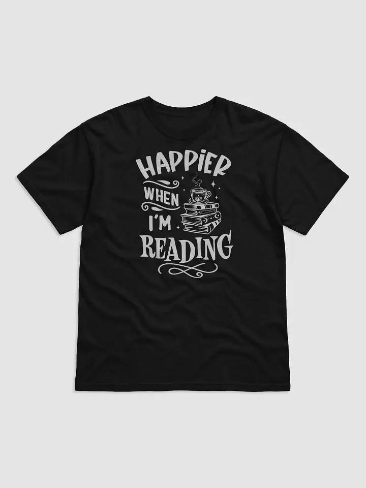Happier When I'm Reading Tee product image (1)