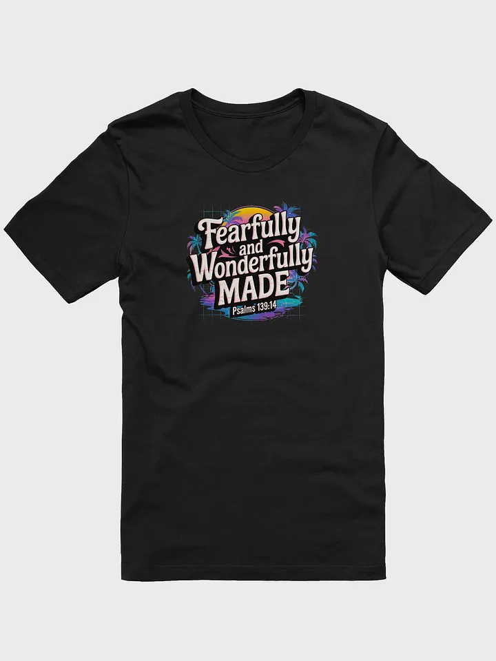 fearfully and wonderfully made tee unisex product image (1)