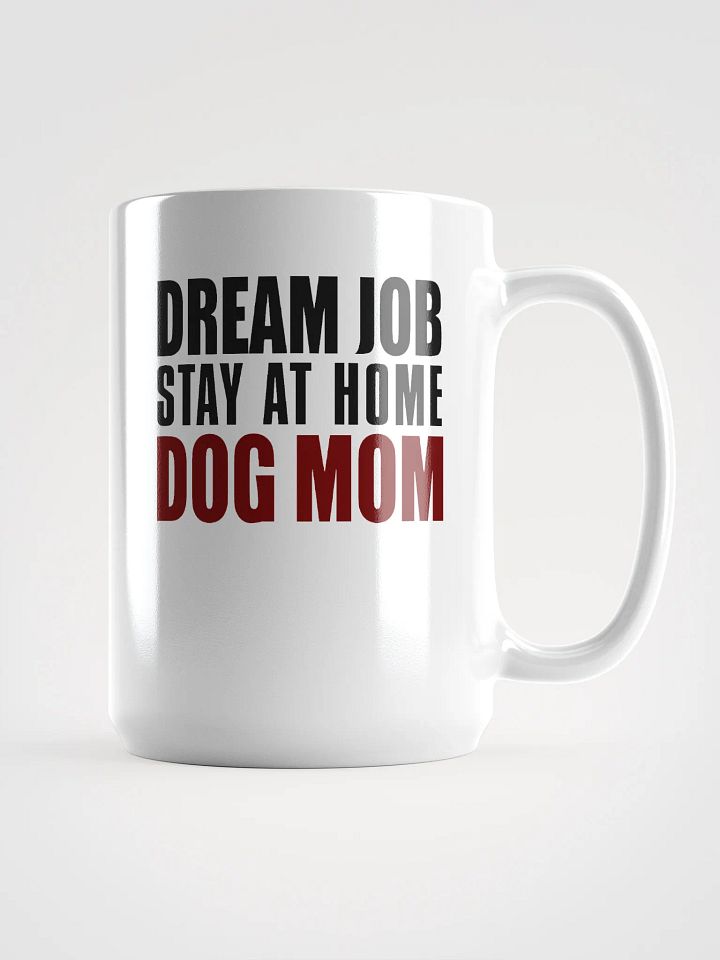 Dream job - mug product image (1)