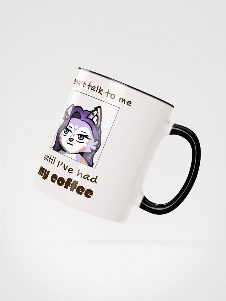 Don't talk to me till I've had my Coffee Mug product image (3)