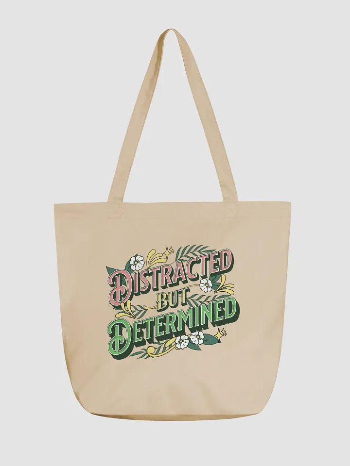 Distracted But Determined Floral Eco Tote product image (5)