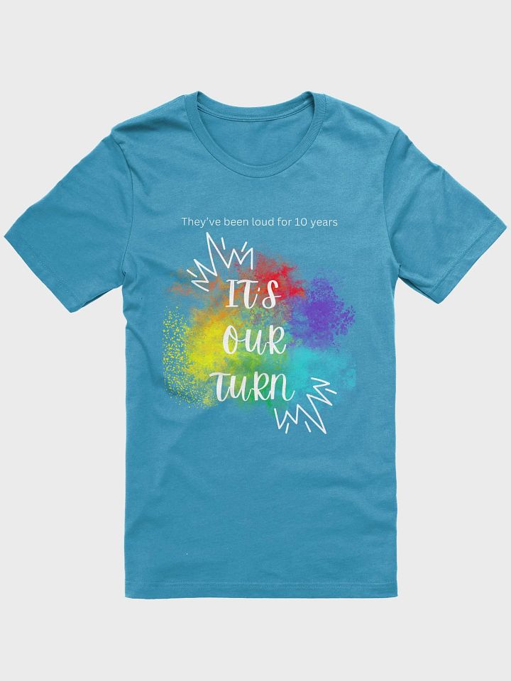 "It's Our Turn" Shirt product image (3)