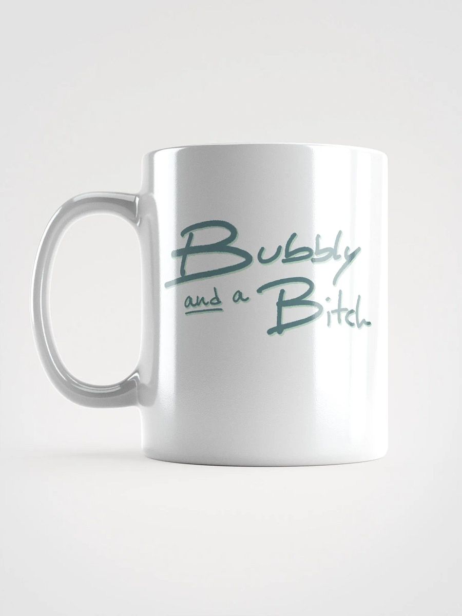 Bubbly and a B*tch (fir shadow design) mug product image (11)
