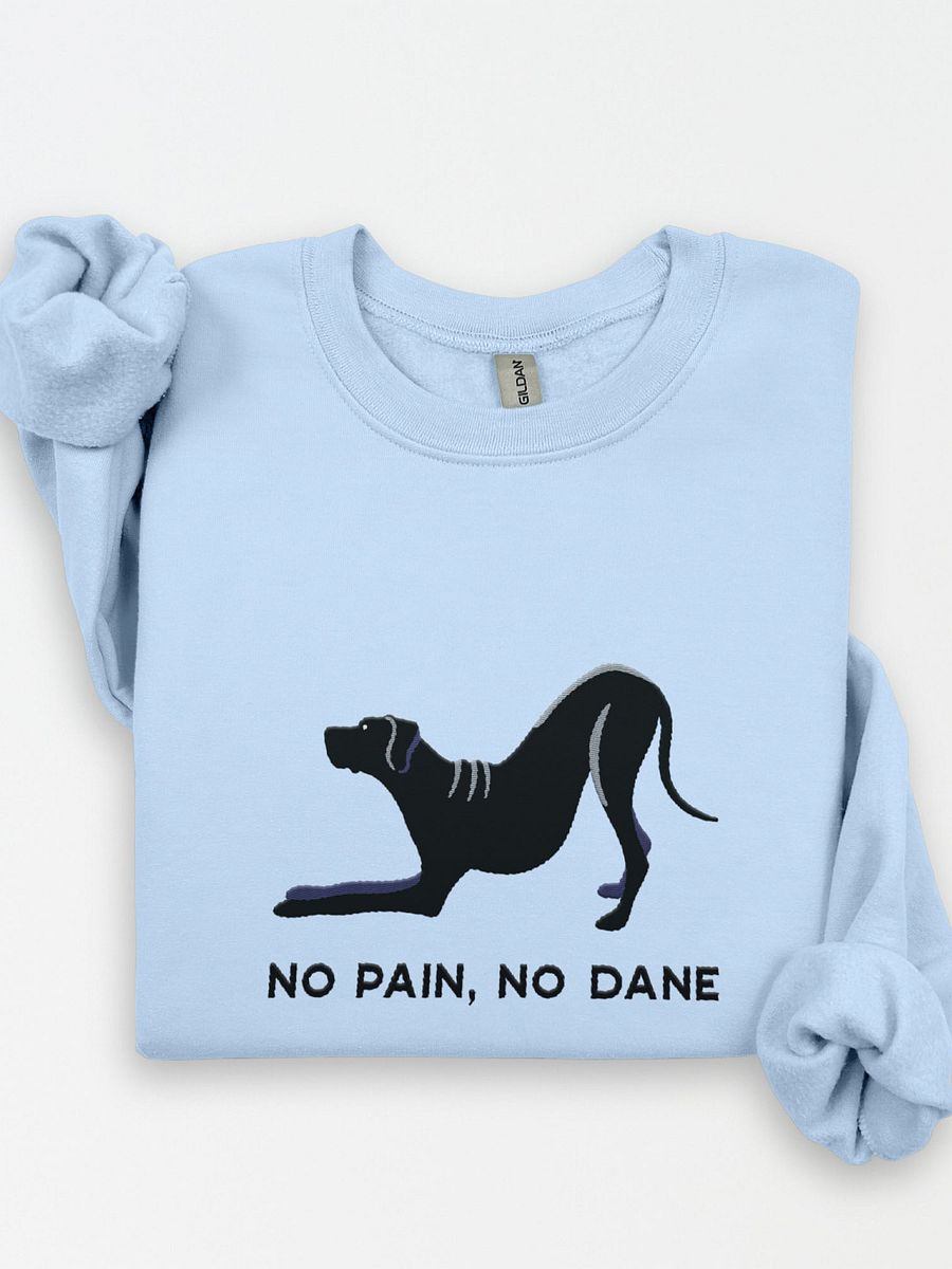No Pain, No Dane Sweatshirt (Embroidered) of a Great Dane(Black) product image (1)
