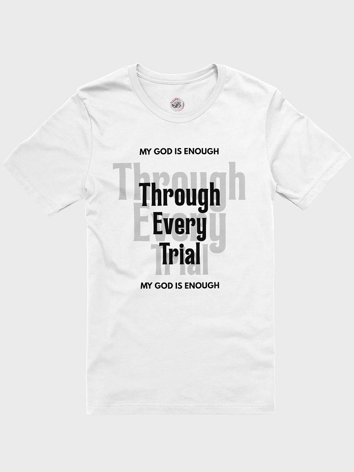 My God Is Enough T-Shirt product image (1)