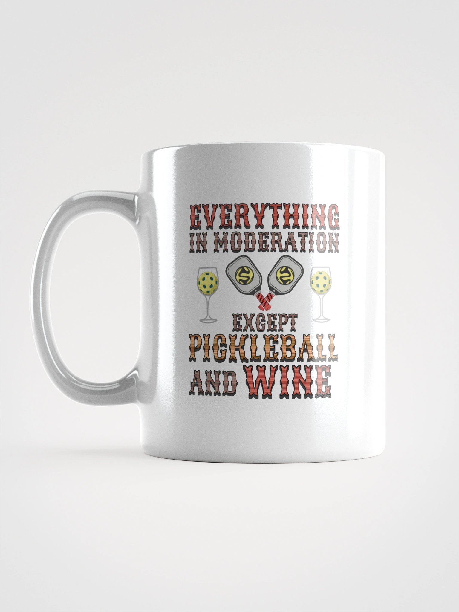 Everything In Moderation Except Pickleball And Wine Vibes Mug product image (1)