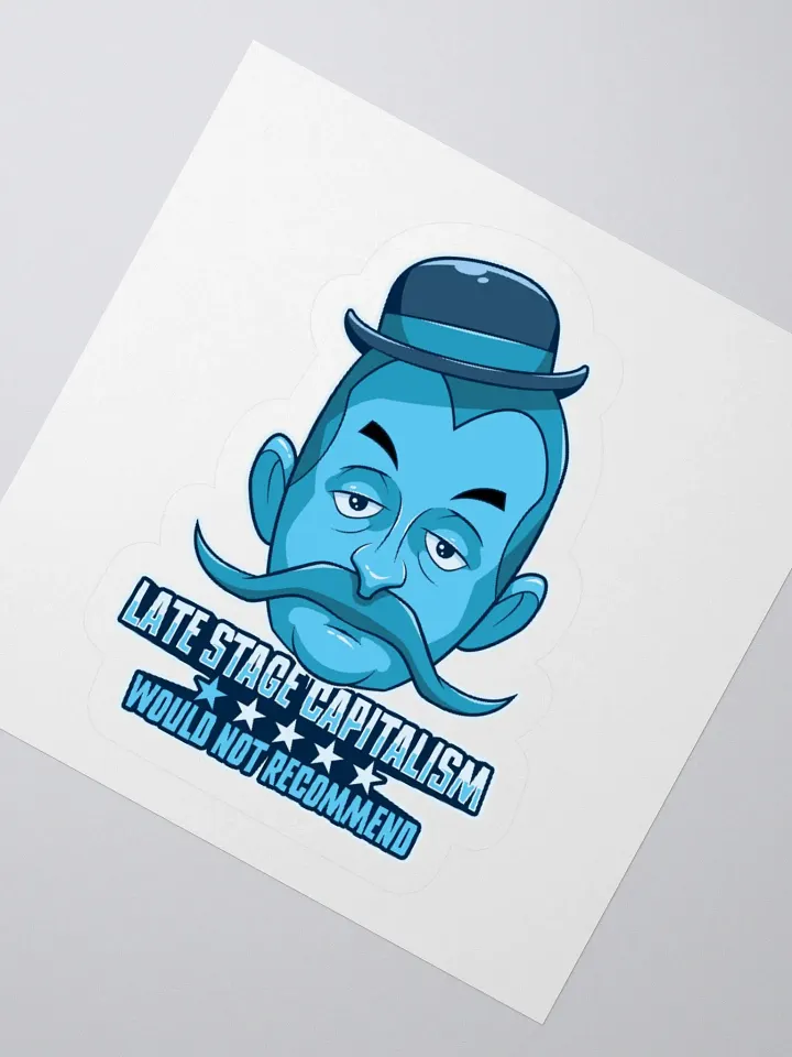 Anti-Capitalist Sticker | Late-Stage Capitalism Satire product image (5)