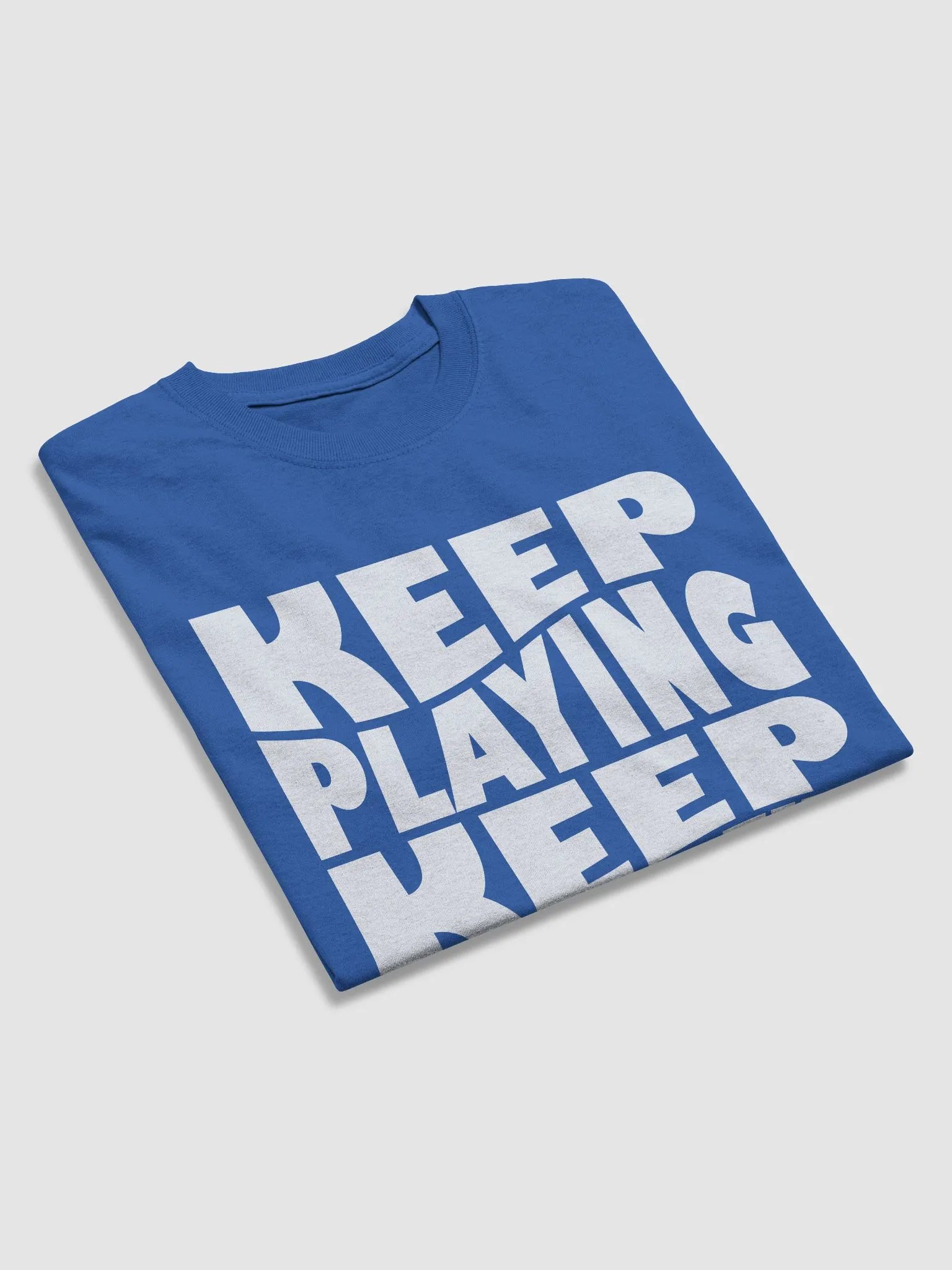 Keep Playing Keep Having Fun Tee - Unisex product image (63)