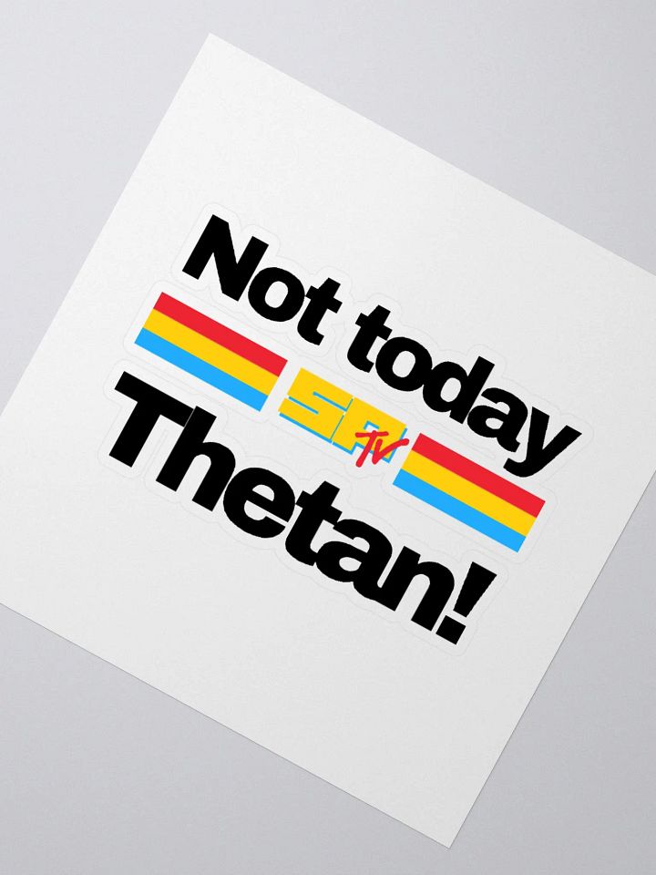 Not Today! SPTV 3