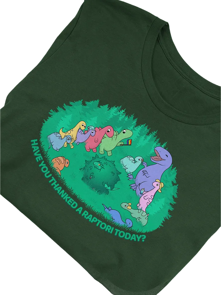 "Have you thanked a Raptori today?" Tee product image (2)
