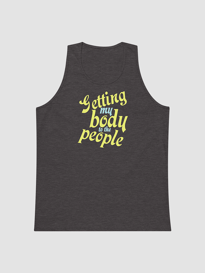getting your body (arms) to the people tank product image (1)