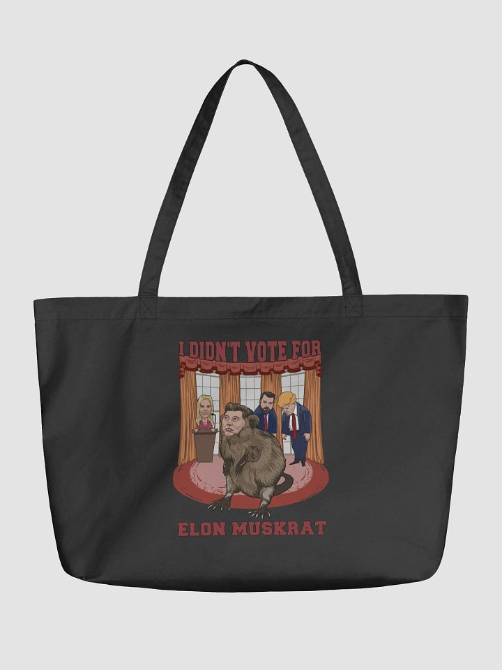 I Didn’t Vote for Elon Muskrat Econscious Organic Cotton Tote product image (1)