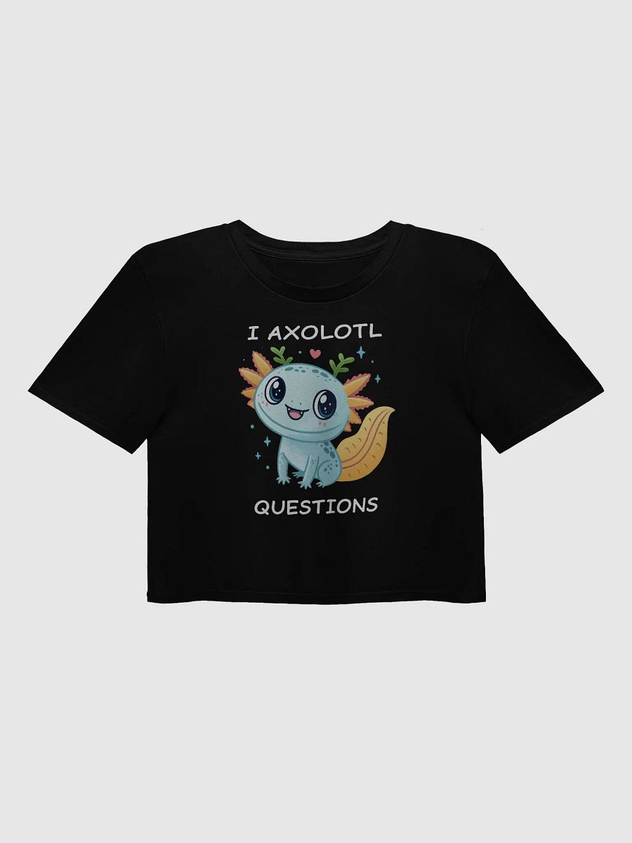 I Axolotl Questions Crop Top product image (18)