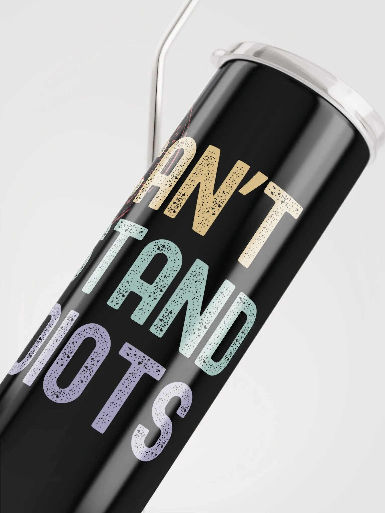 C.S.I. Can't Stand Idiots Coffee Tumbler product image (4)