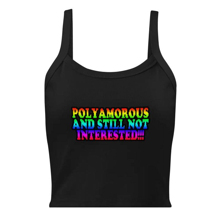 Polyamorous and Still not Interested Top product image (1)