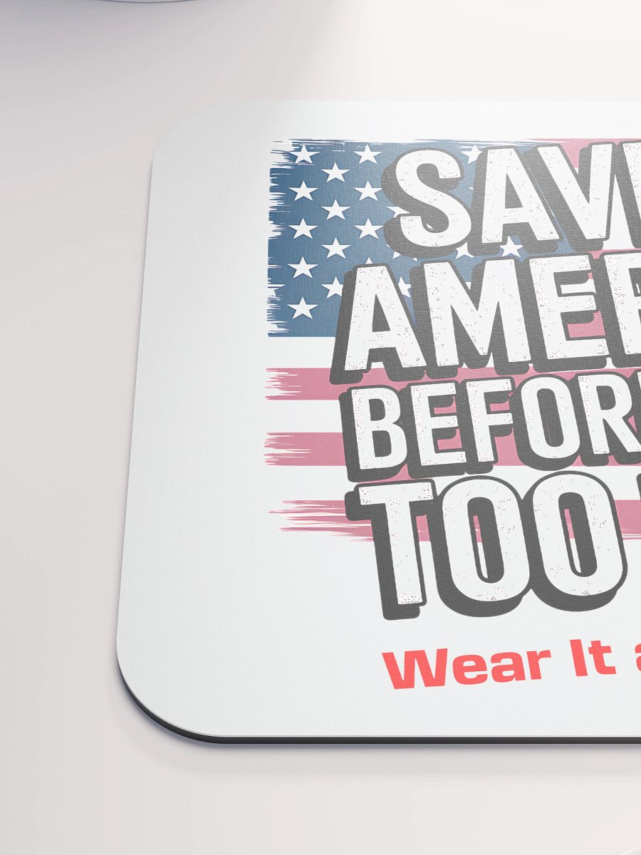 Save America Before It’s Too Late Mouse pad product image (6)