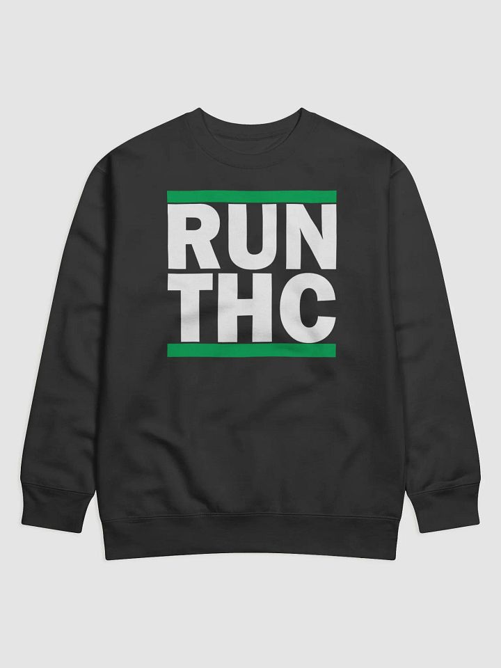 RUN THC Sweat Shirt product image (1)