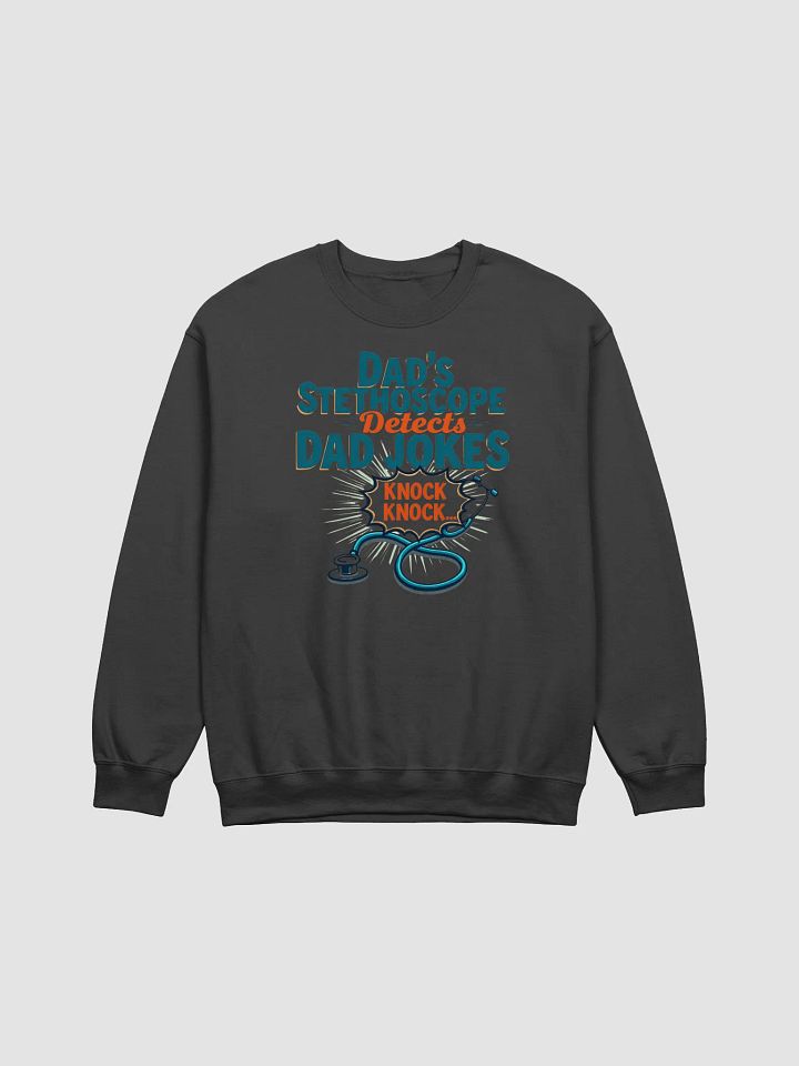 Dad's Stethoscope Knock Knock Crewneck Sweatshirt product image (2)