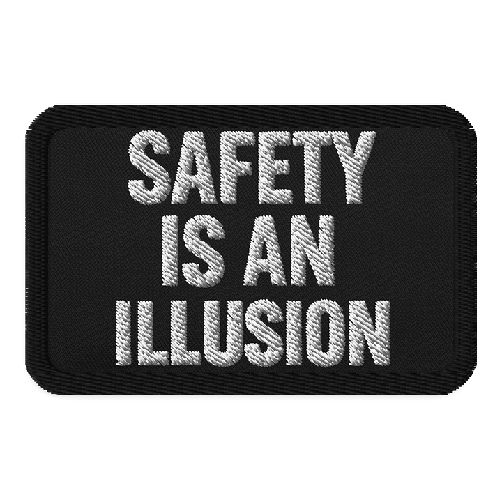 Safety is an Illusion Patch ( White ) product image (1)