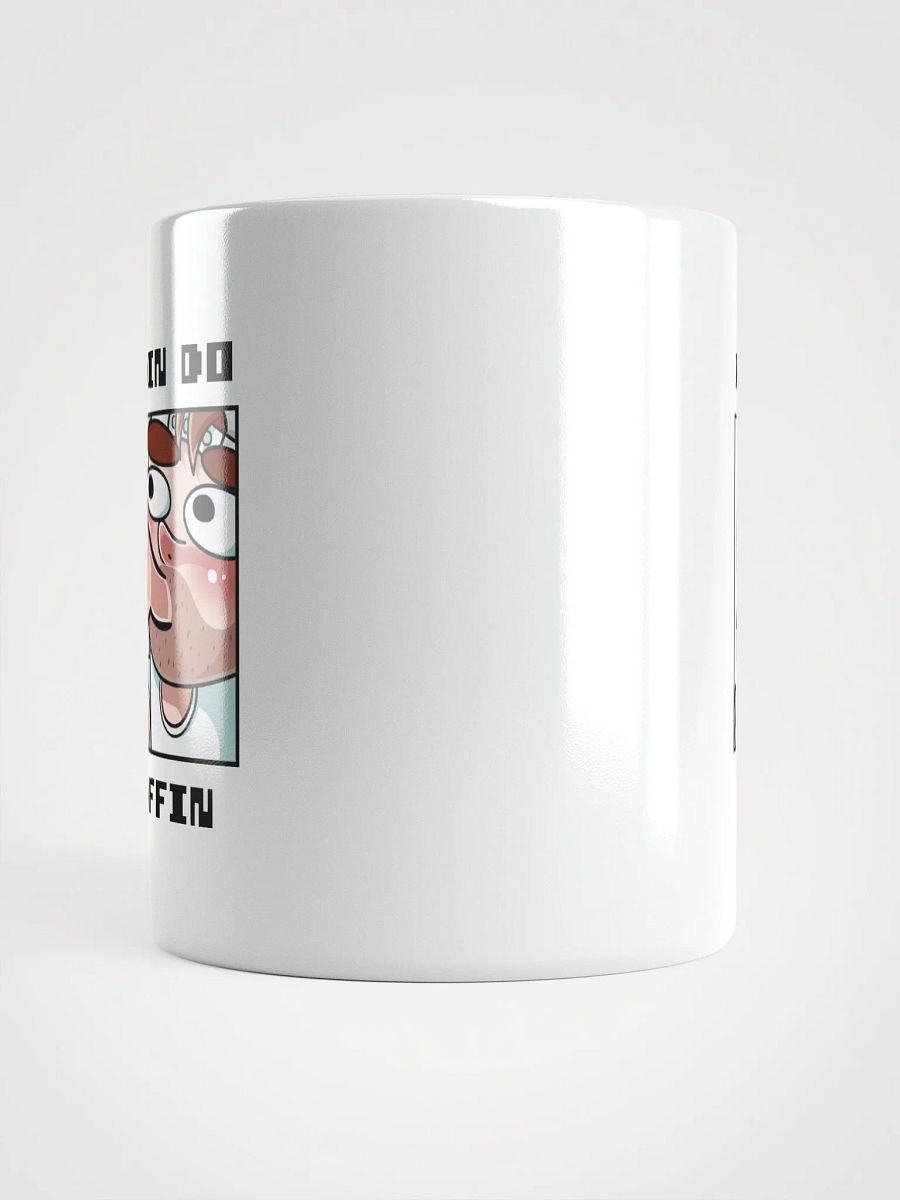 I Din Do Nuffin White Glossy Mug product image (6)