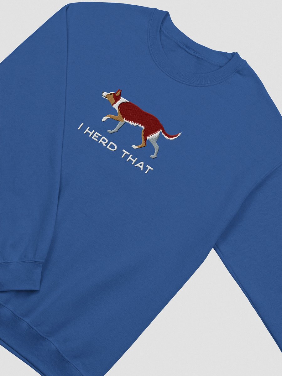 I Herd That Sweatshirt (Embroidered) of an Australian Koolie(Red Tricolor) product image (9)