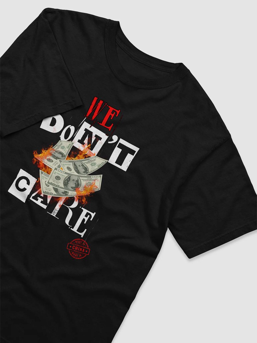 We Don't Care Made in China product image (8)