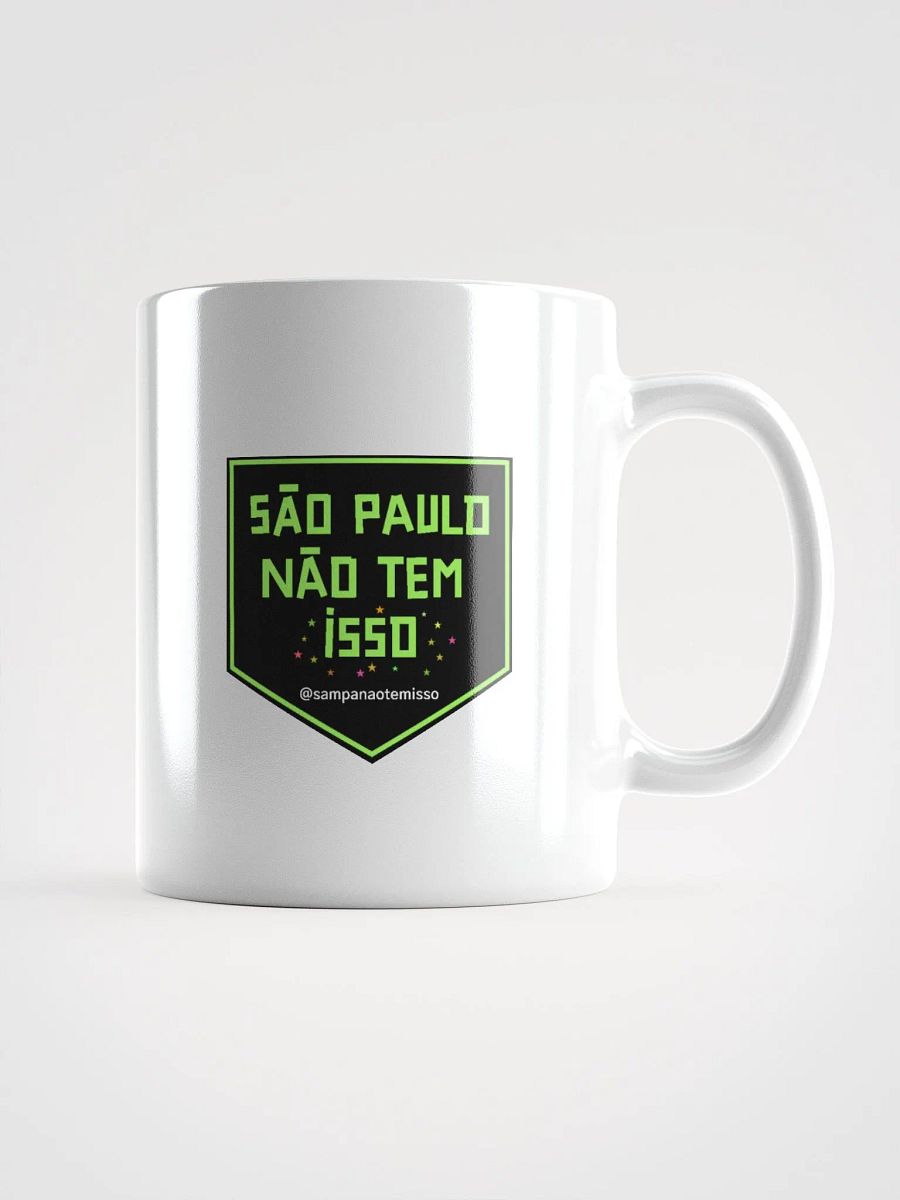 Caneca São Paulo Não Tem Isso para uma zoeira cafeinada product image (1)