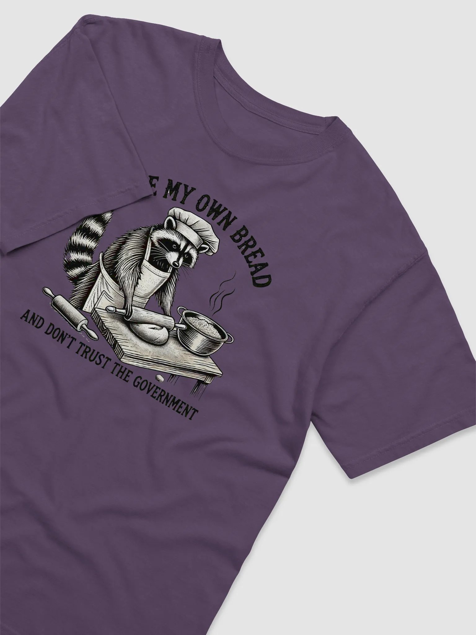 I Bake My Own Bread And Don't Trust The Government Shirt product image (5)