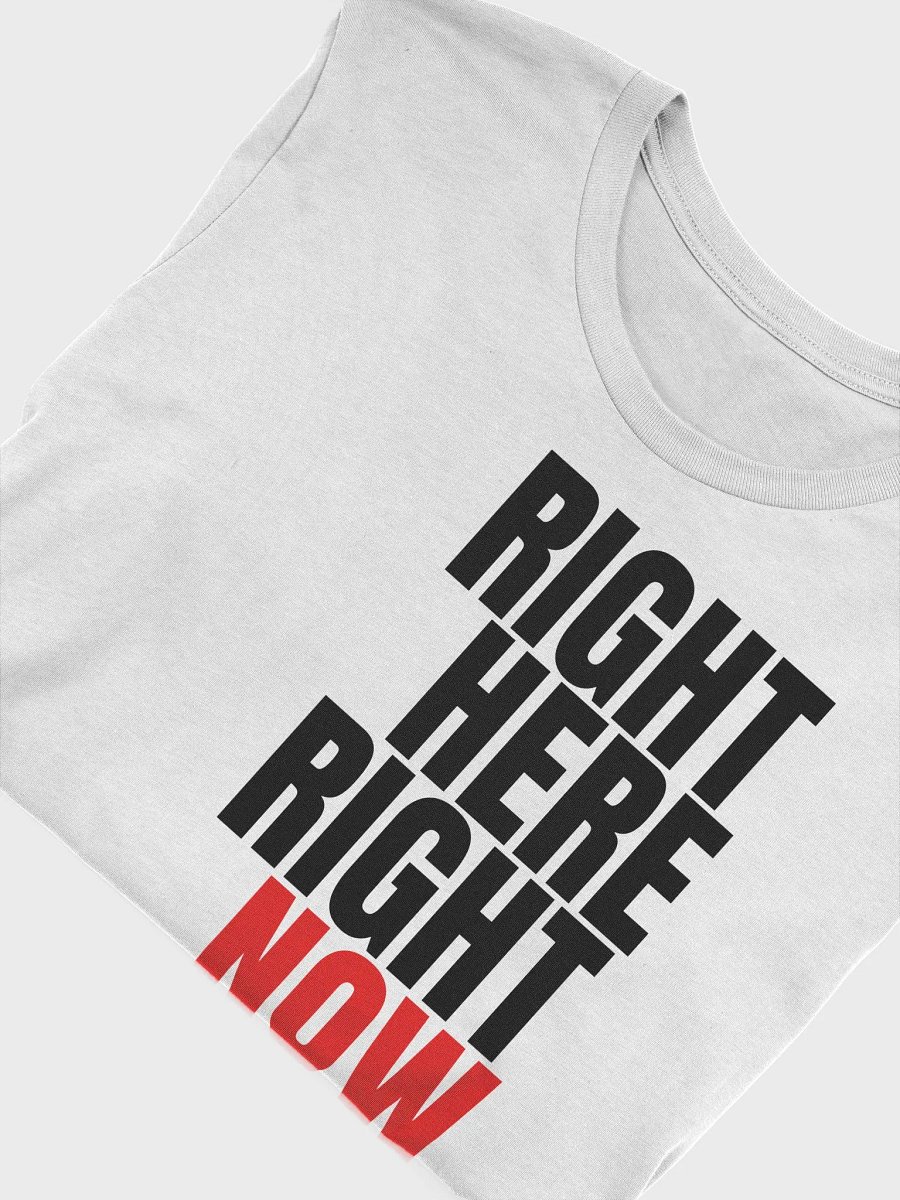 Right Here Right Now Tee product image (7)