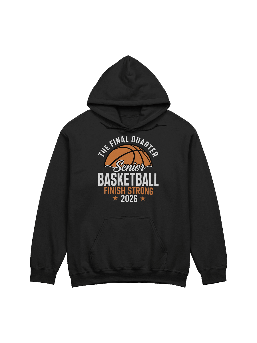 Senior Basketball Finish Strong 2026 Hoodie product image (2)