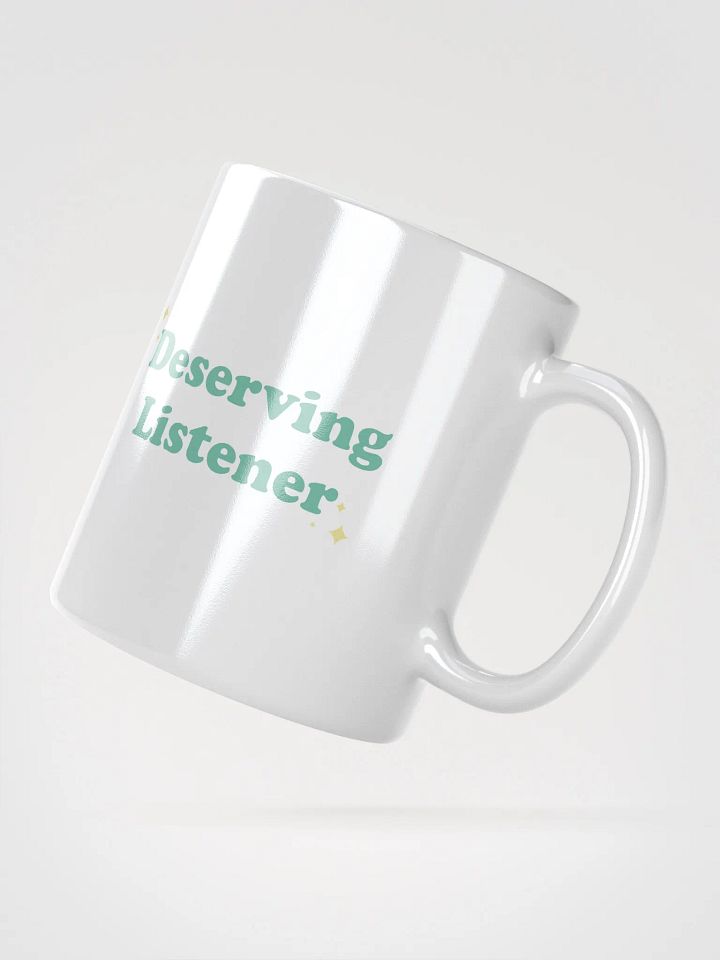 Deserving Listener - White Mug product image (4)