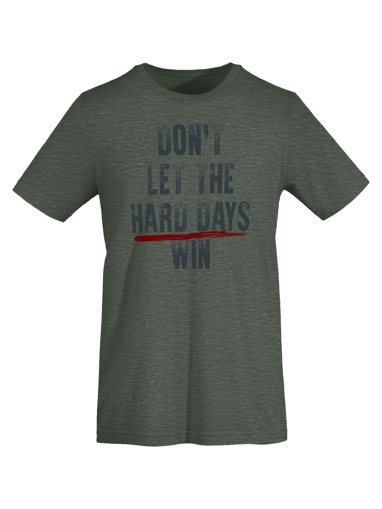 Don’t Let the Hard Days Win T-Shirt product image (43)