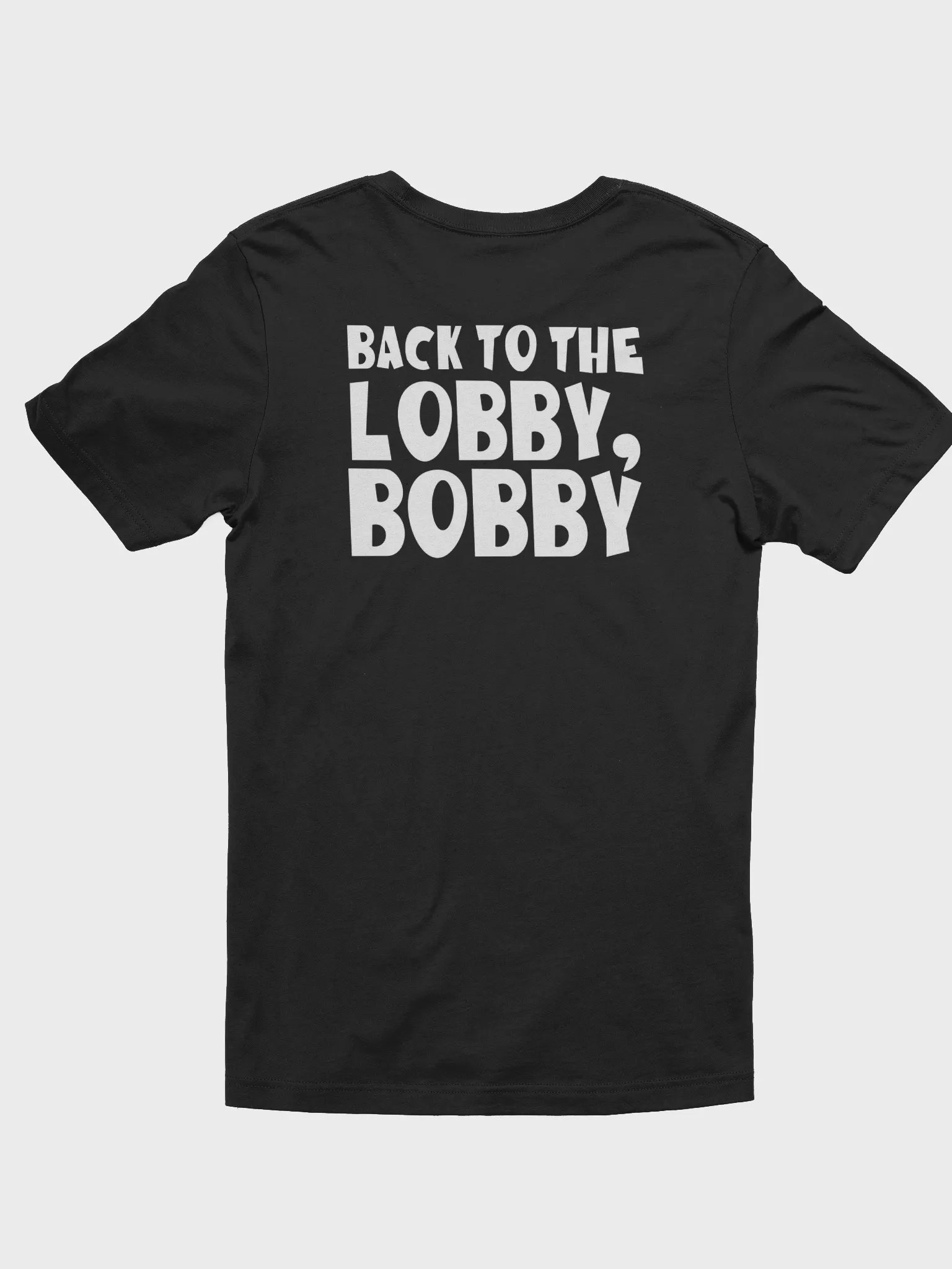 Back to the lobby Bobby Tee product image (8)