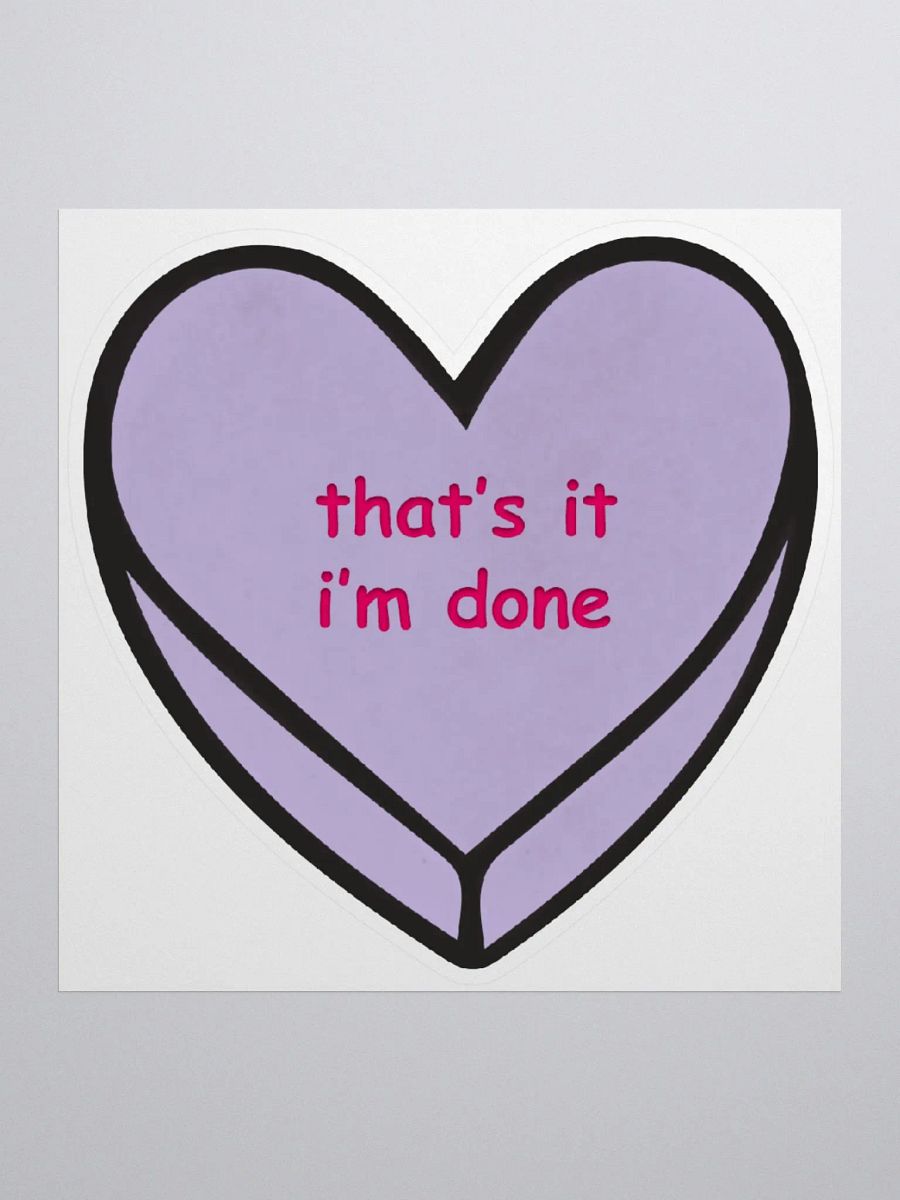 that's it - I'm done - the sticker product image (1)