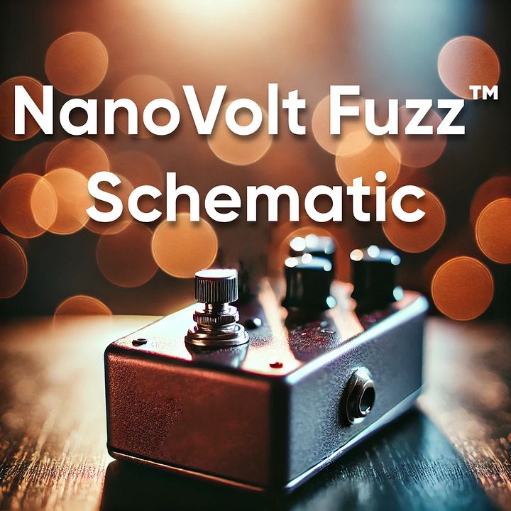 NanoVolt Fuzz™ (Schematic) product image (1)