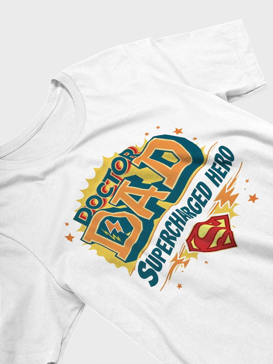 Supercharged Hero Doctor Dad T-Shirt product image (33)