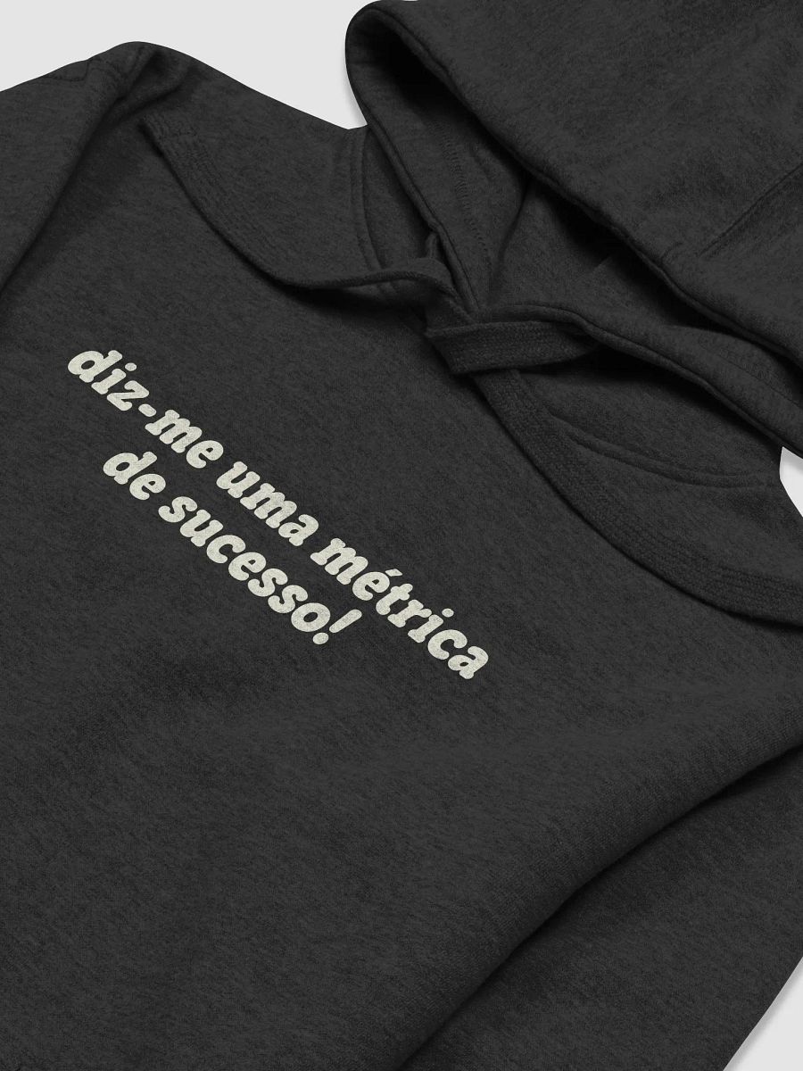 diz-me uma métrica de sucesso, FIFA points não valem. | Hoodie product image (23)