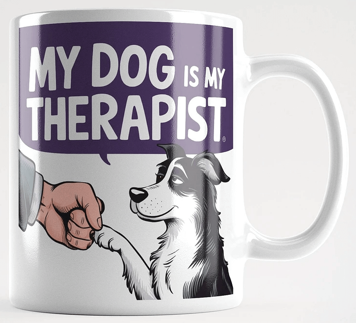 "MY DOG IS MY THERAPIST" High Quality Glossy White Mug product image (7)